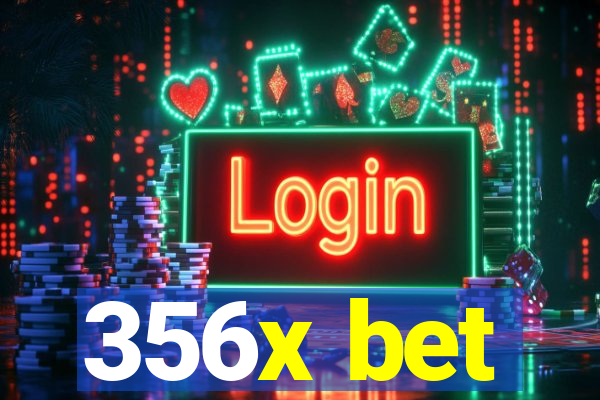 356x bet