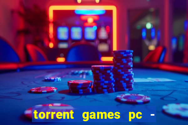 torrent games pc - download baixar jogos iso