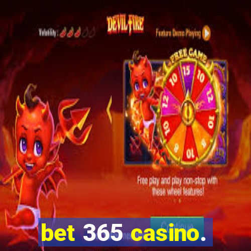 bet 365 casino.