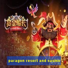 paragon resort and casino