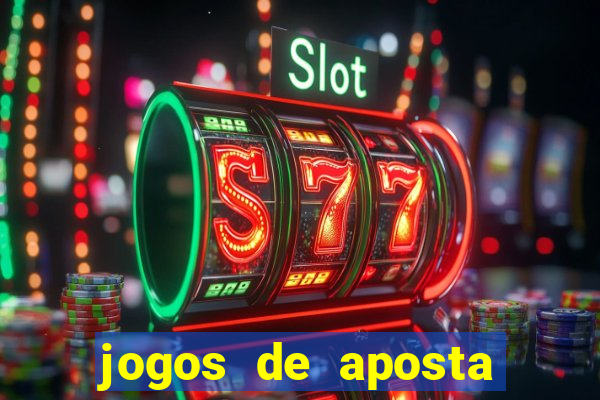 jogos de aposta que ganha dinheiro de verdade