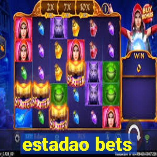 estadao bets