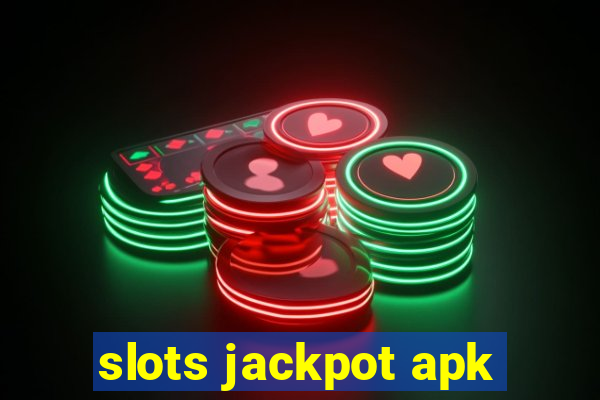 slots jackpot apk