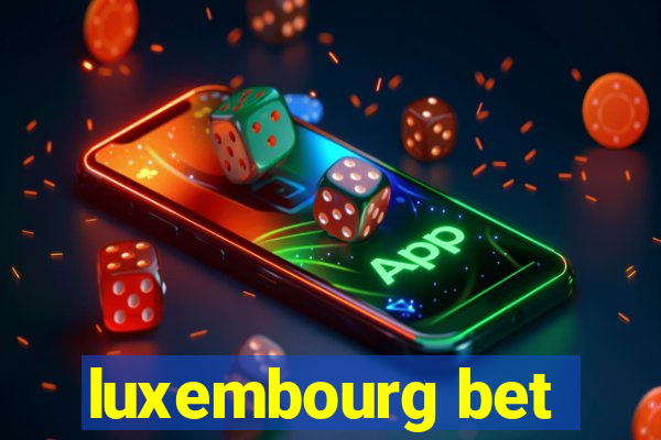 luxembourg bet