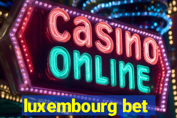 luxembourg bet