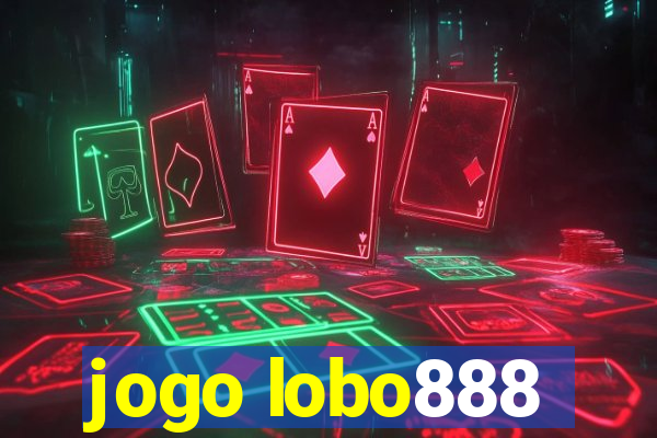 jogo lobo888