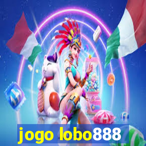 jogo lobo888