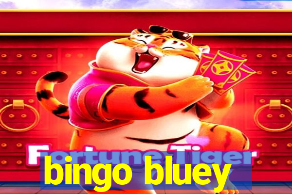 bingo bluey