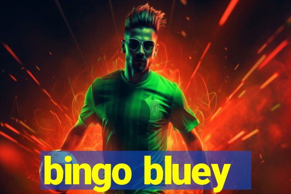 bingo bluey