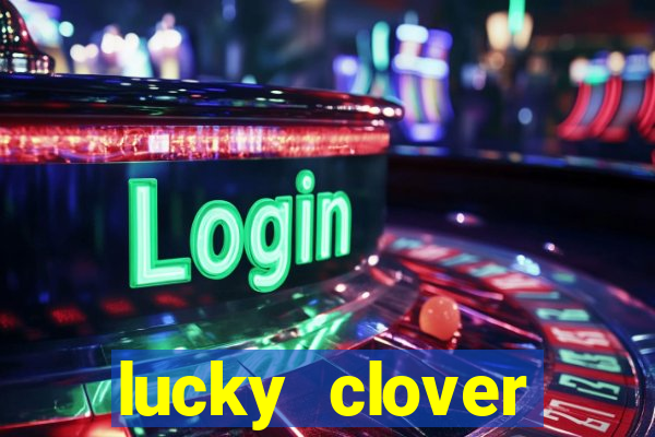 lucky clover bonanza slots