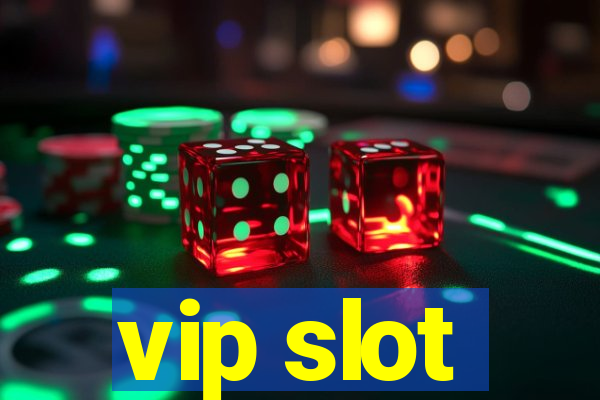 vip slot