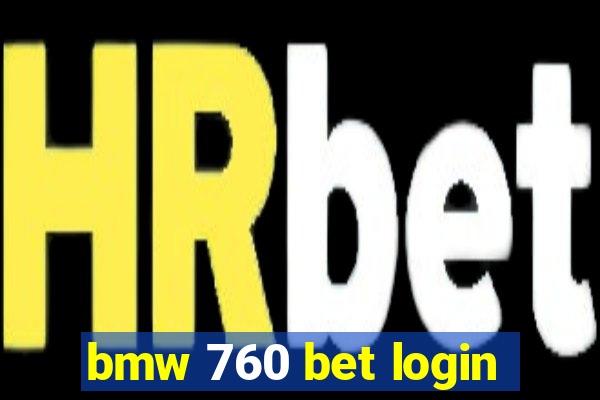 bmw 760 bet login