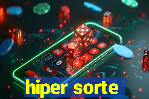 hiper sorte