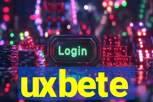 uxbete