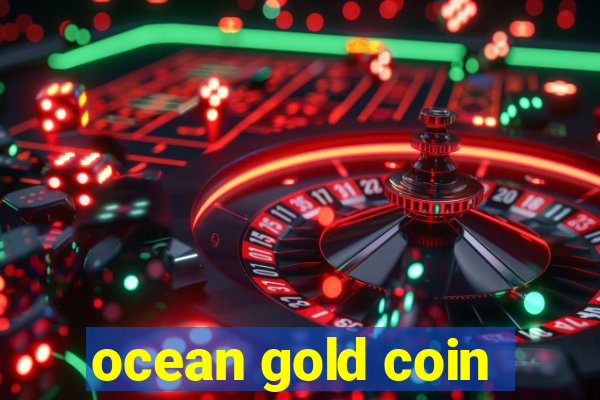 ocean gold coin