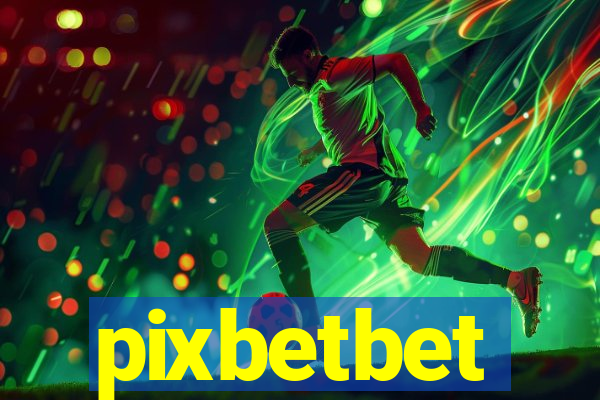 pixbetbet