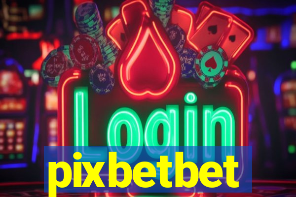 pixbetbet