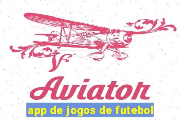 app de jogos de futebol