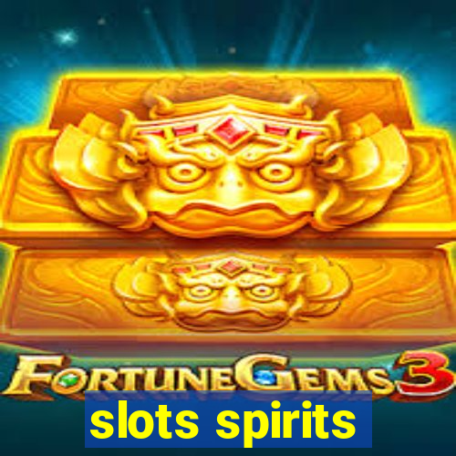 slots spirits