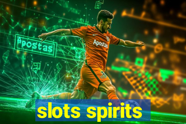 slots spirits