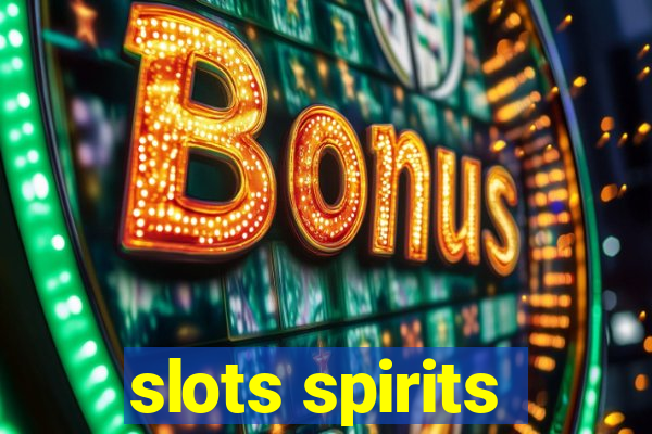 slots spirits