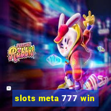 slots meta 777 win