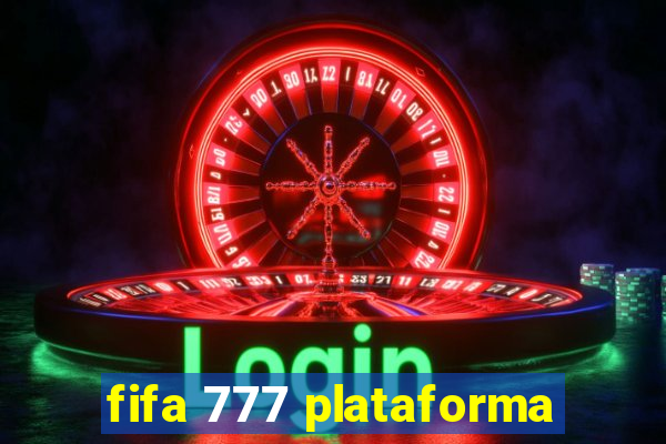 fifa 777 plataforma