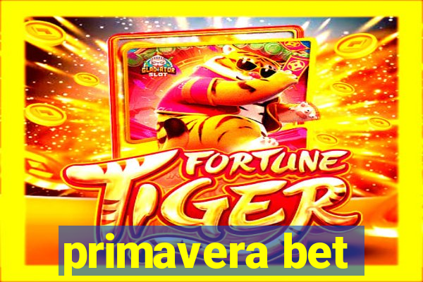 primavera bet