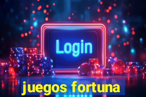 juegos fortuna