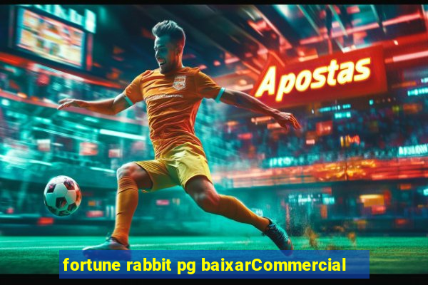 fortune rabbit pg baixarCommercial