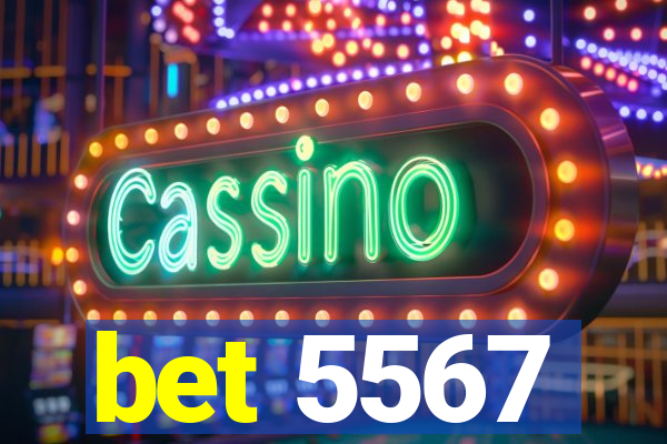 bet 5567