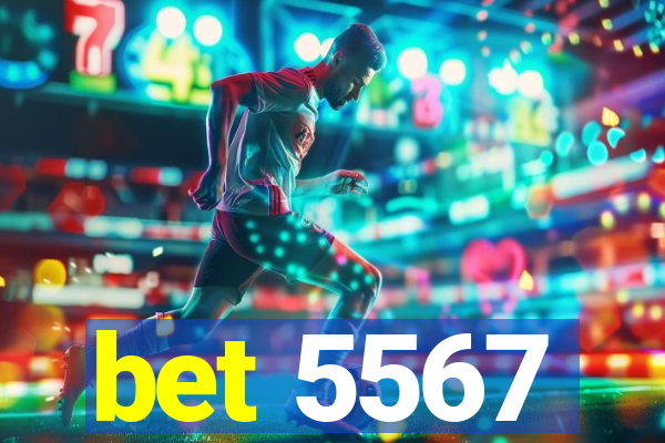 bet 5567