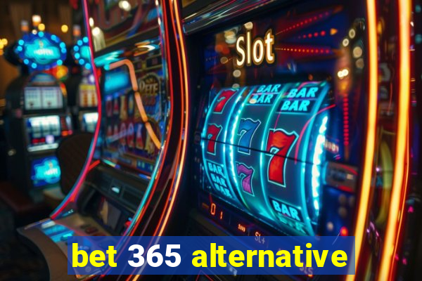 bet 365 alternative