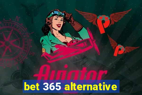 bet 365 alternative