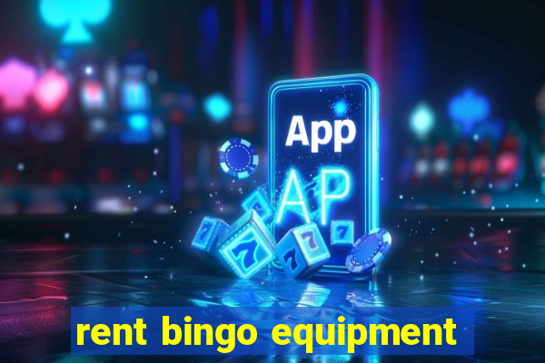 rent bingo equipment