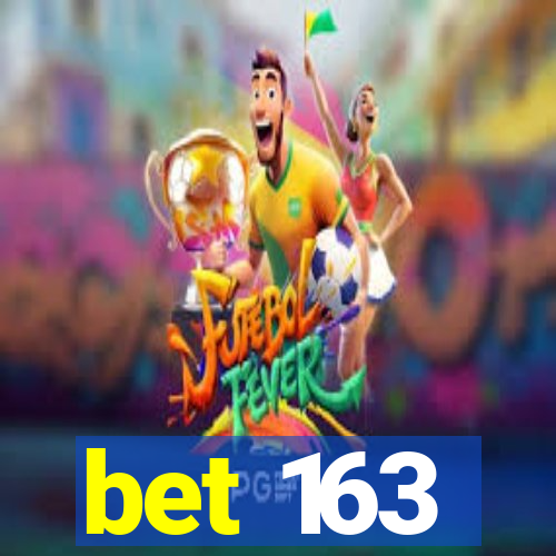 bet 163