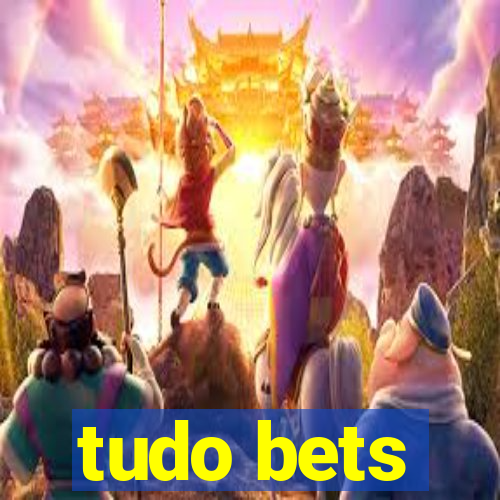 tudo bets