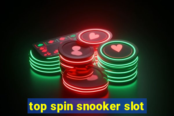 top spin snooker slot