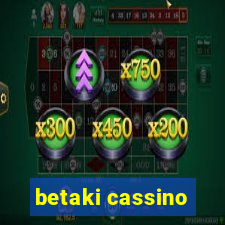 betaki cassino