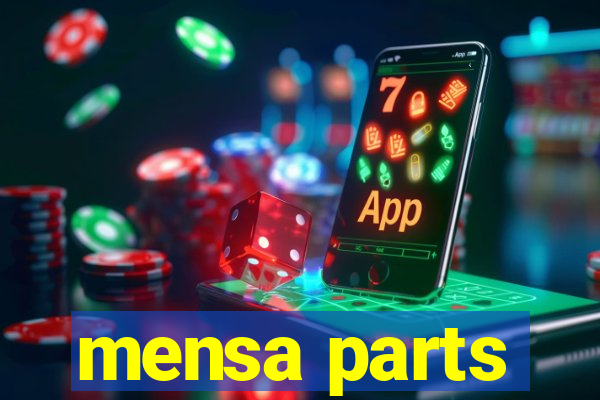 mensa parts