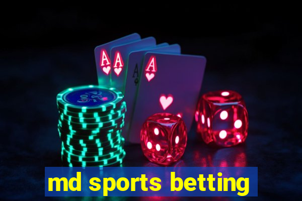 md sports betting