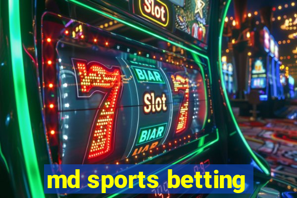 md sports betting