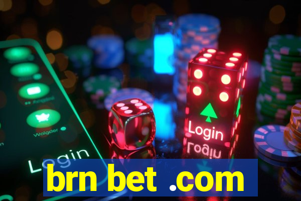 brn bet .com