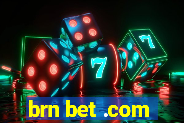 brn bet .com