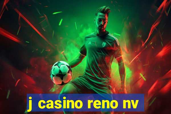 j casino reno nv