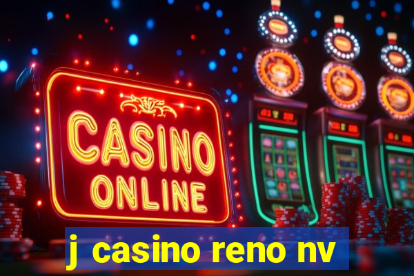 j casino reno nv