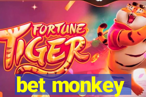 bet monkey