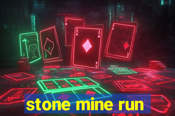 stone mine run