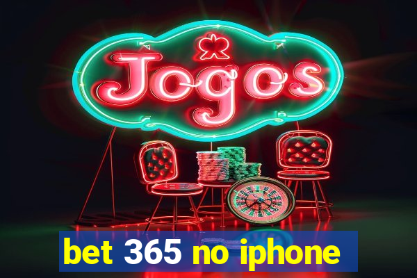 bet 365 no iphone