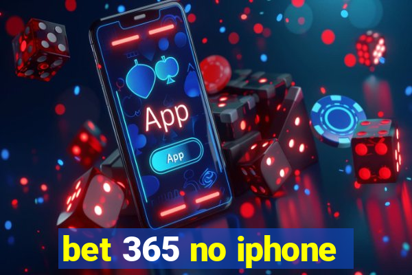 bet 365 no iphone